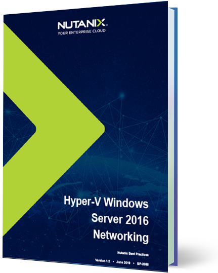 Download this free publication to learn about networking for Hyper-V with Windows Server 2016 on the Nutanix Enterprise Cloud Platform.