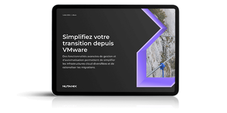 Simplifiez votre transition depuis VMware