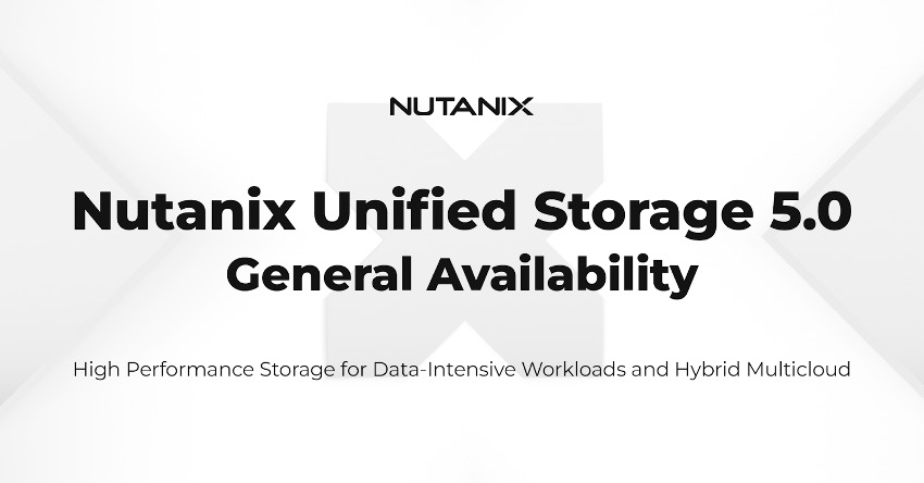 Nutanix Unified Storage 5.0 General Availability