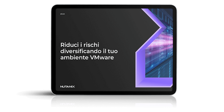 Riduci i rischi diversificando il tuo ambiente VMware