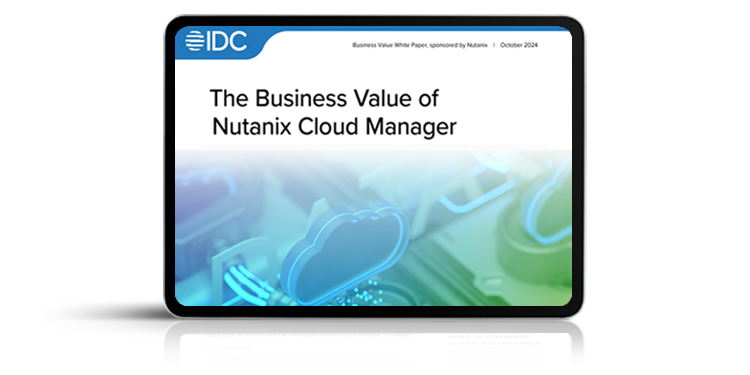 The Business Value of Nutanix Cloud Manager