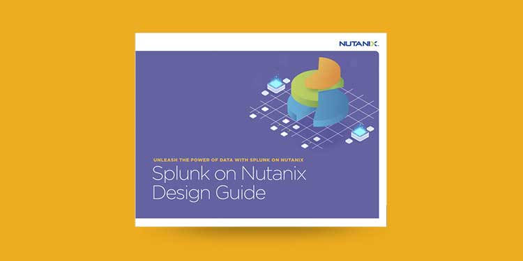 Splunk on Nutanix Design Guide