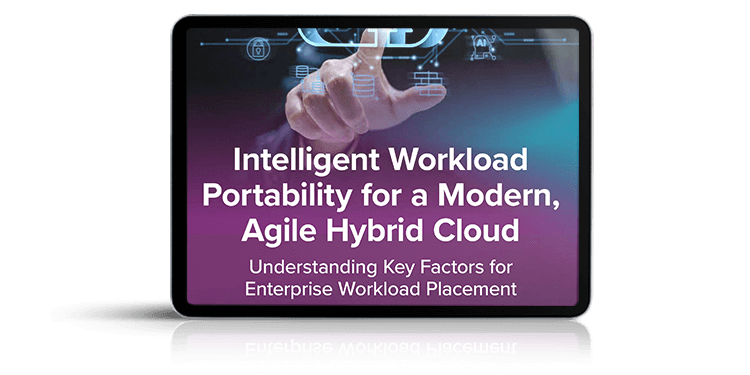 Intelligent Workload Portability for a Modern, Agile Hybrid Cloud Infographic