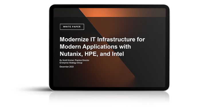 Modernize IT Infrastructure for Modern Applications with Nutanix HPE and Intel